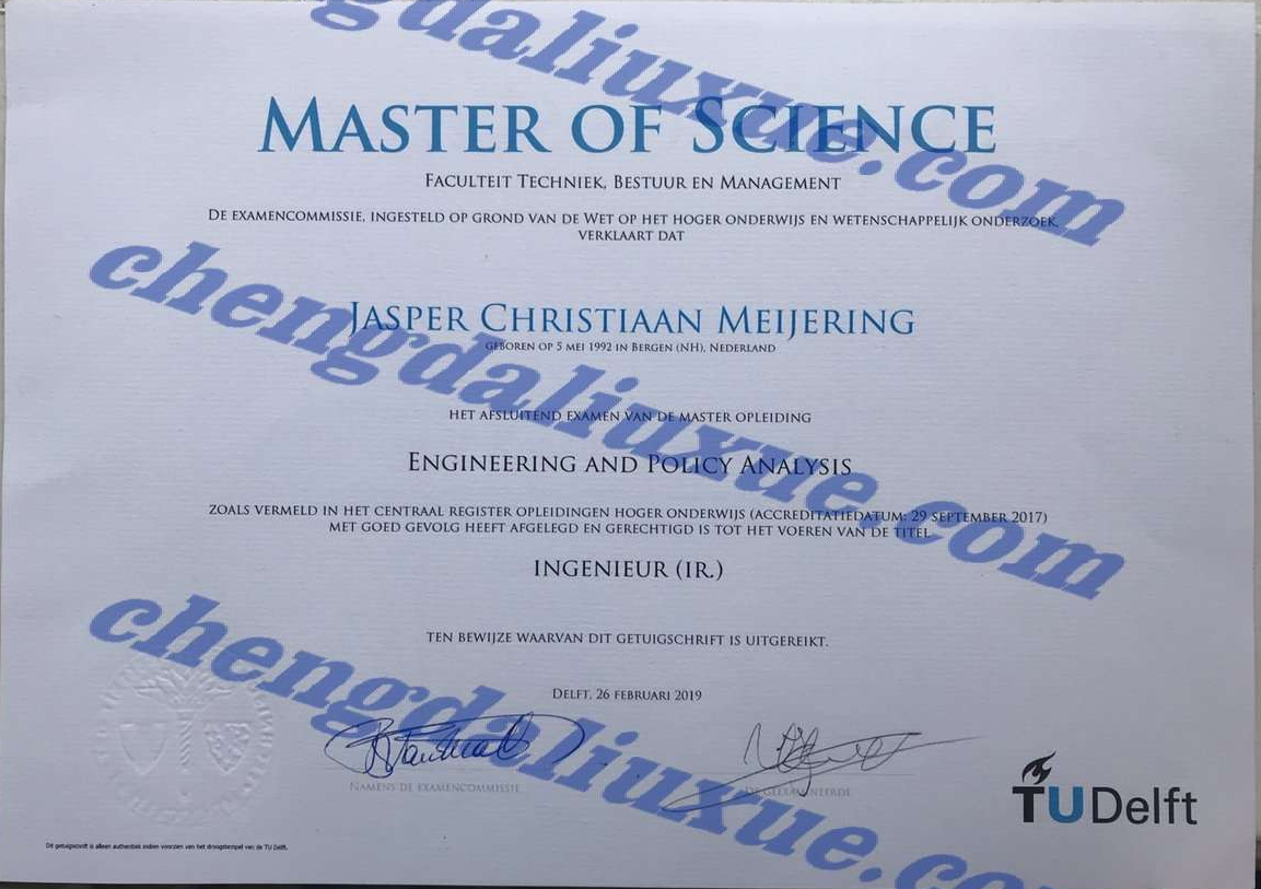荷兰代尔夫特理工大学毕业证样本（Customized graduation certificate from Delft University of Technology in the Nether）